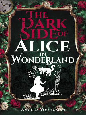 cover image of The Dark Side of Alice in Wonderland